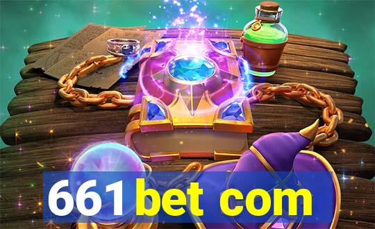 661 bet com